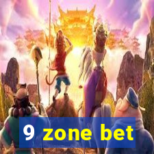 9 zone bet